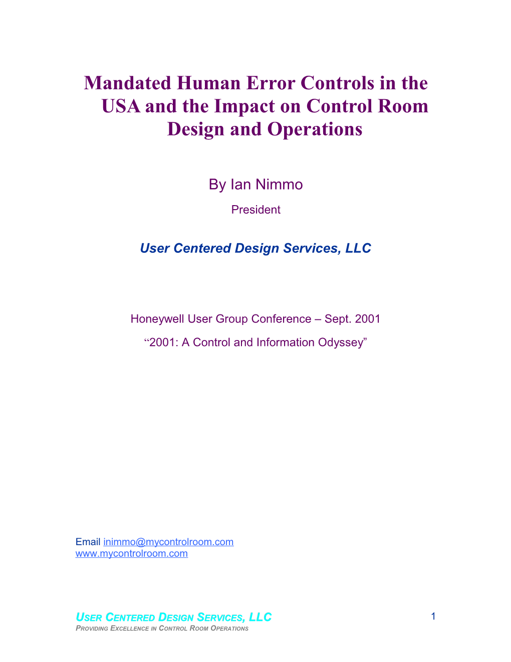 Mandated Human Error Controls in the USA and the Impact on Control Room Design and Operations