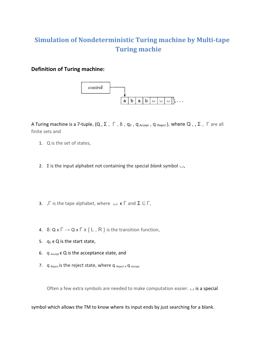 Simulation of Nondeterministic Turing Machine by Multi-Tape Turing Machie