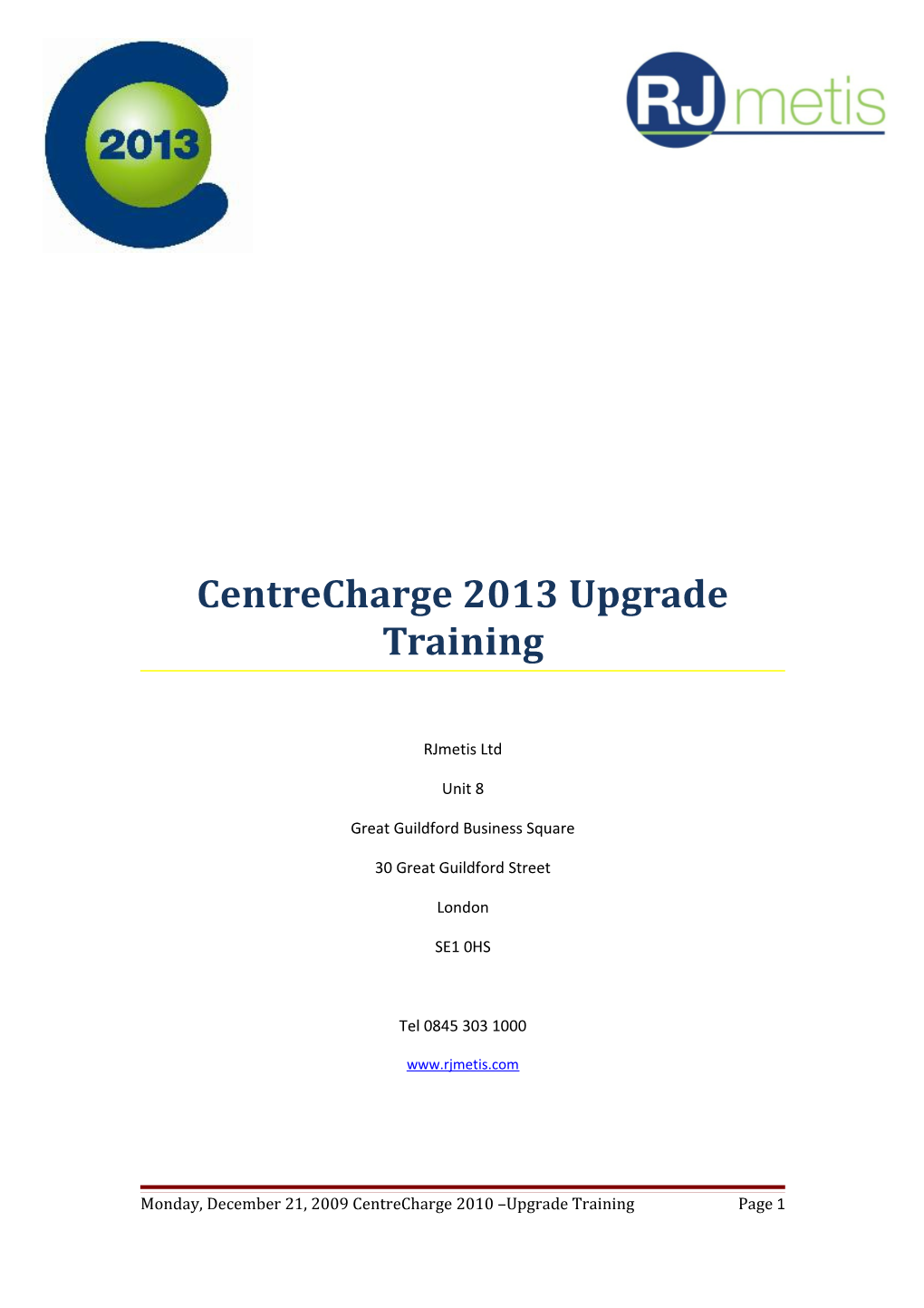 Centrecharge 2013 Upgrade Training