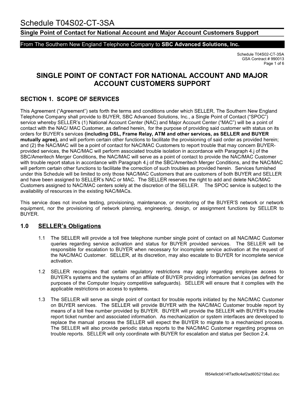 Single Point of Contact for National Account and Major Account Customers Support