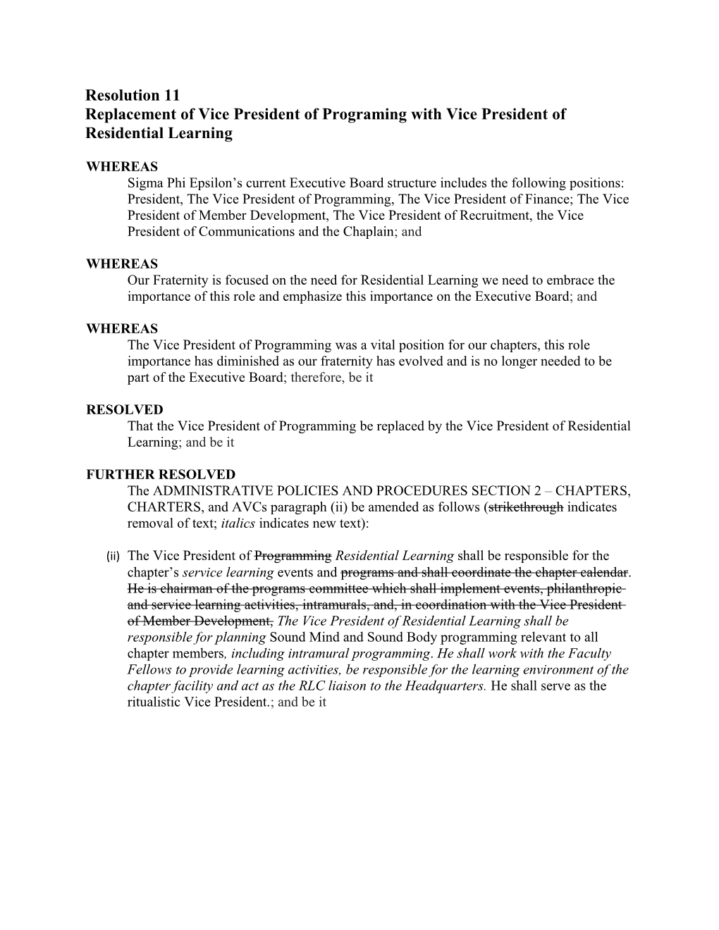 Replacement of Vice President of Programing with Vice President of Residential Learning