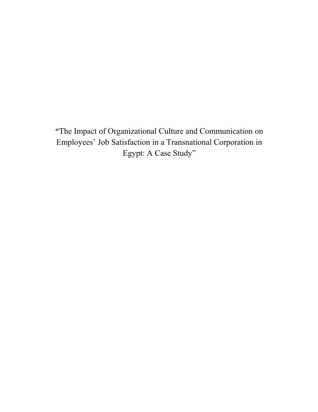 The Impact of Organizational Culture and Communication on Employees Job Satisfactionin