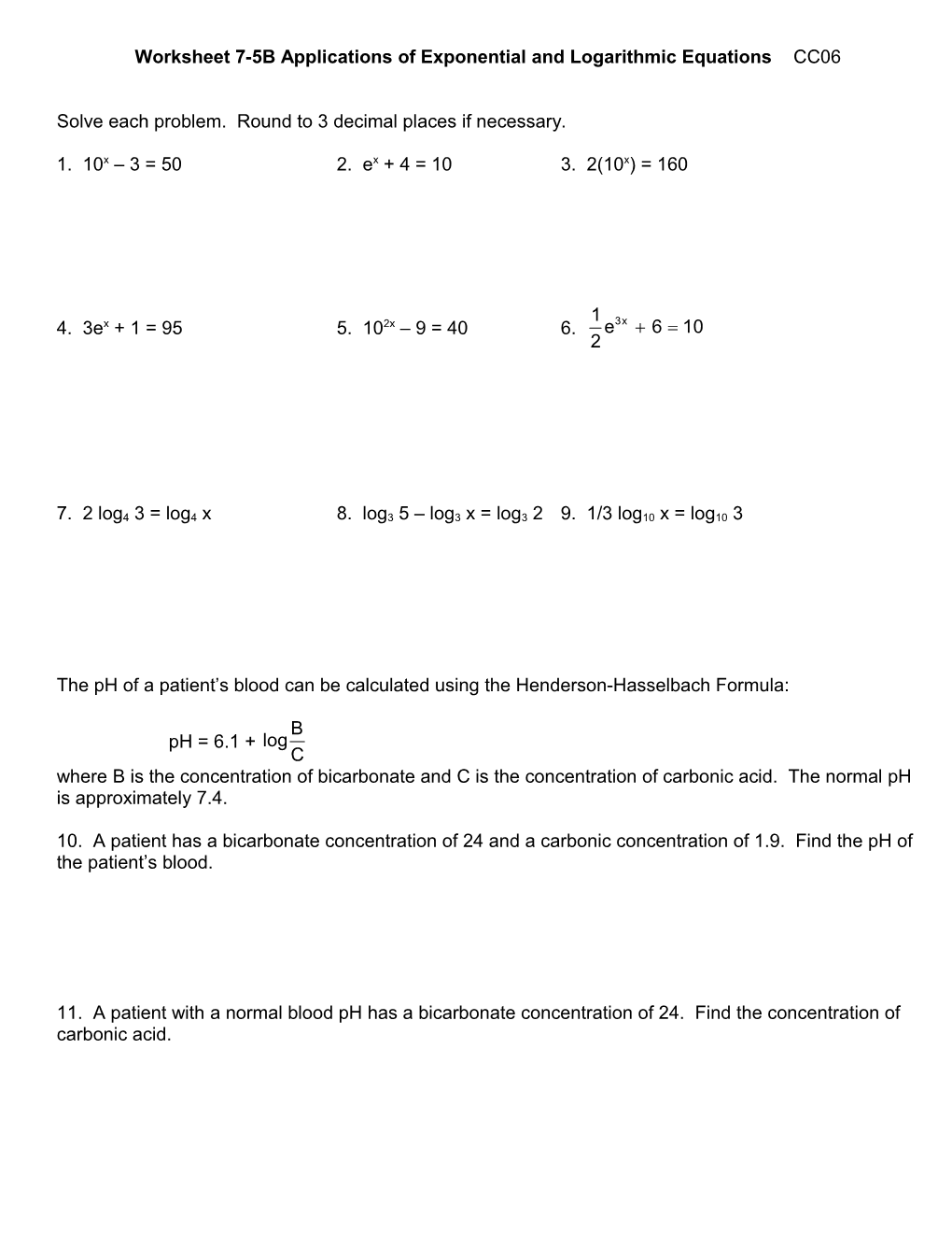 Worksheet 7-5B Applications of Exponential and Logarithmic Equations CC06