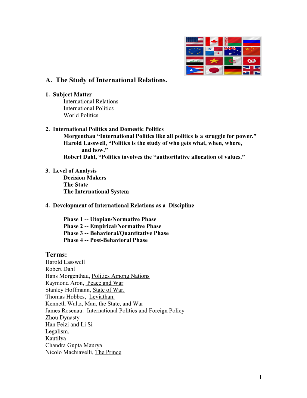 A. the Study of International Relations