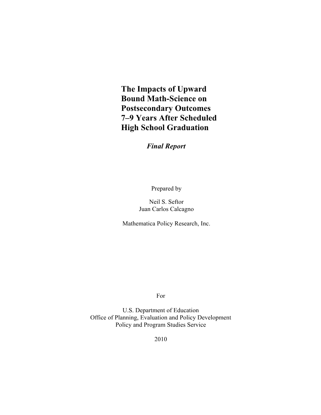 Final Report: the Impacts of Upward Bound Math-Science on Postsecondary Outcomes 7-9 Years
