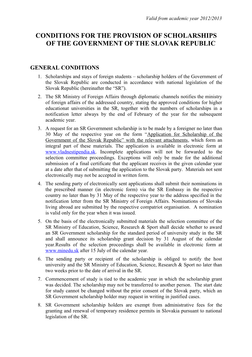 Conditions for the Provision of Scholarshipsof the Government of the Slovak Republic