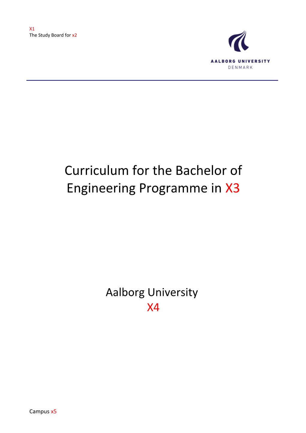 Curriculum for the Bachelor of Engineering Programme in X3