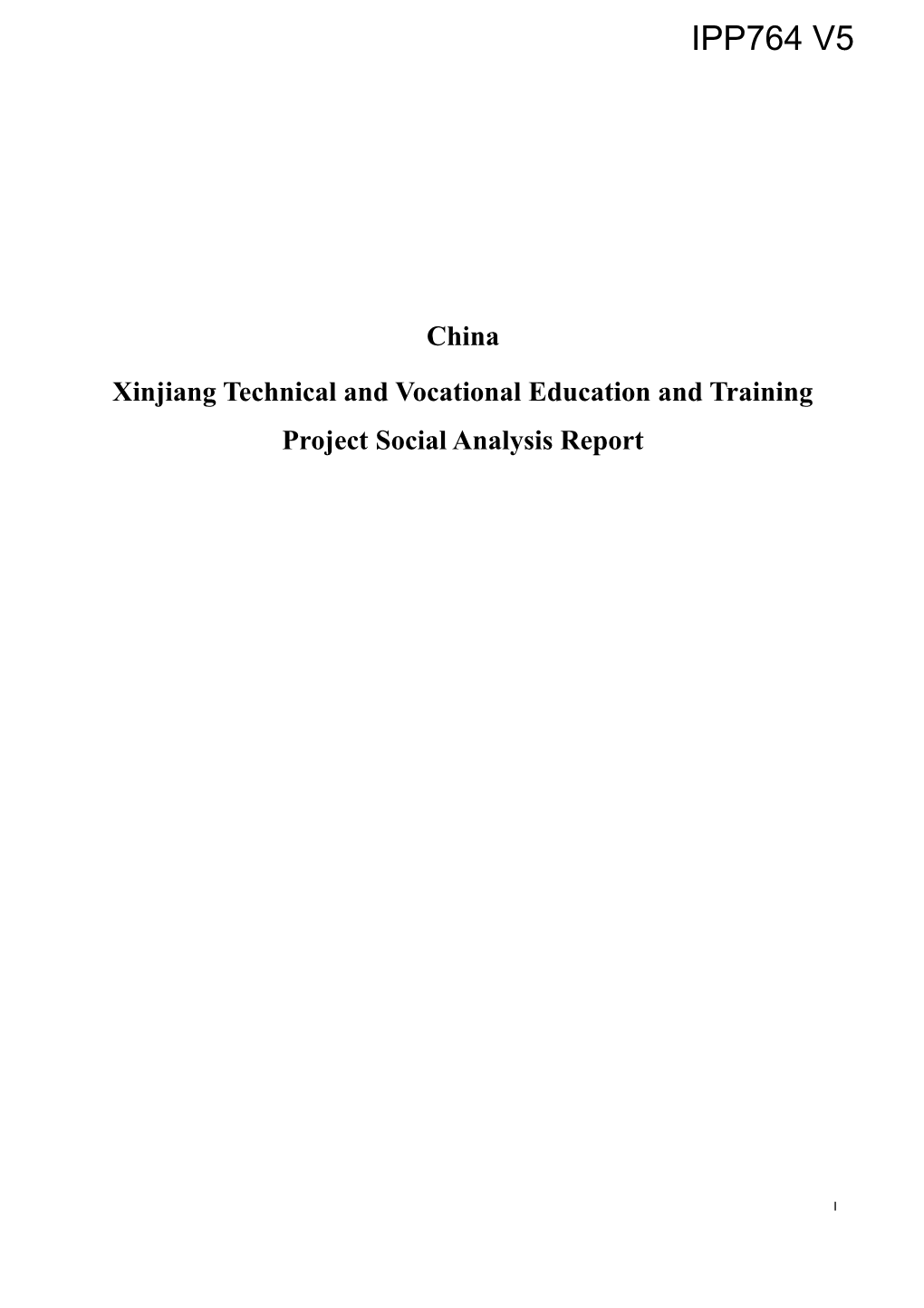 The Social Analysis Report of the Project of the World Bank Loan on Xinjiang Vocational