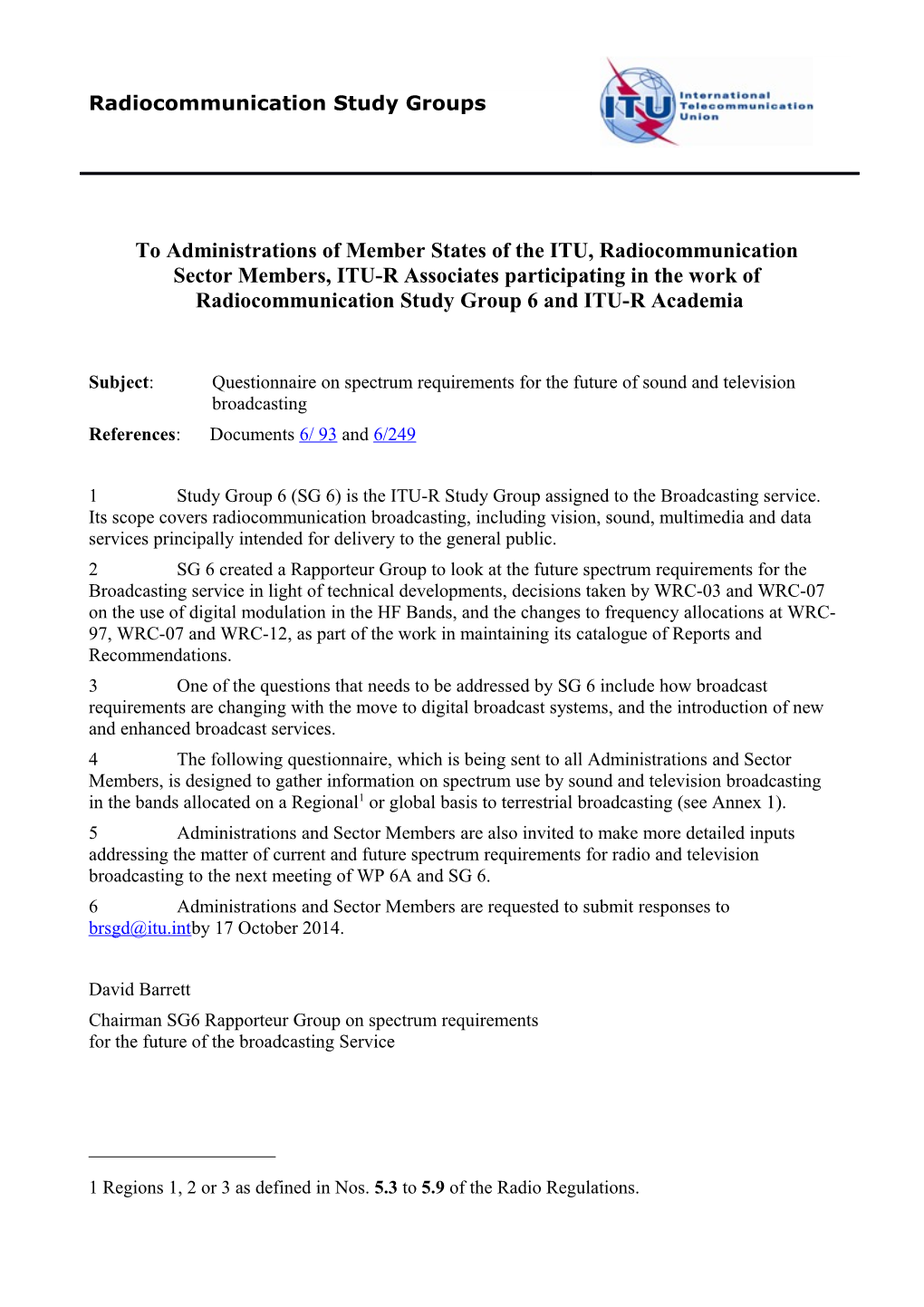 Subject:Questionnaire on Spectrum Requirements for the Future of Sound and Television