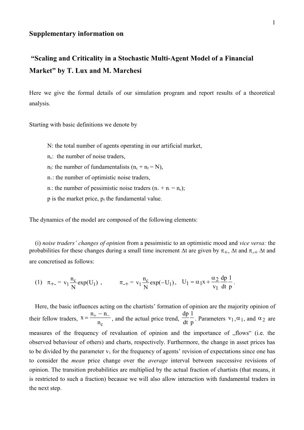 Remarks on the Revised Version of Ìscaling and Criticality in a Stochastic Multi-Agent