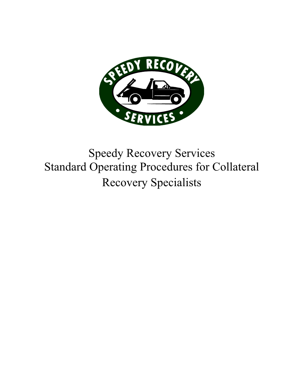 Standard Operating Procedures for Collateral Recovery Specialists