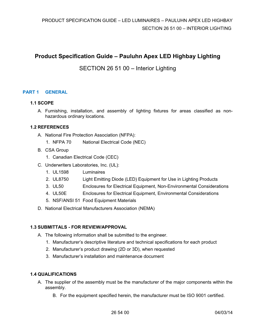 PRODUCT SPECIFICATION GUIDE LED Luminaires Pauluhn Apex Led Highbay