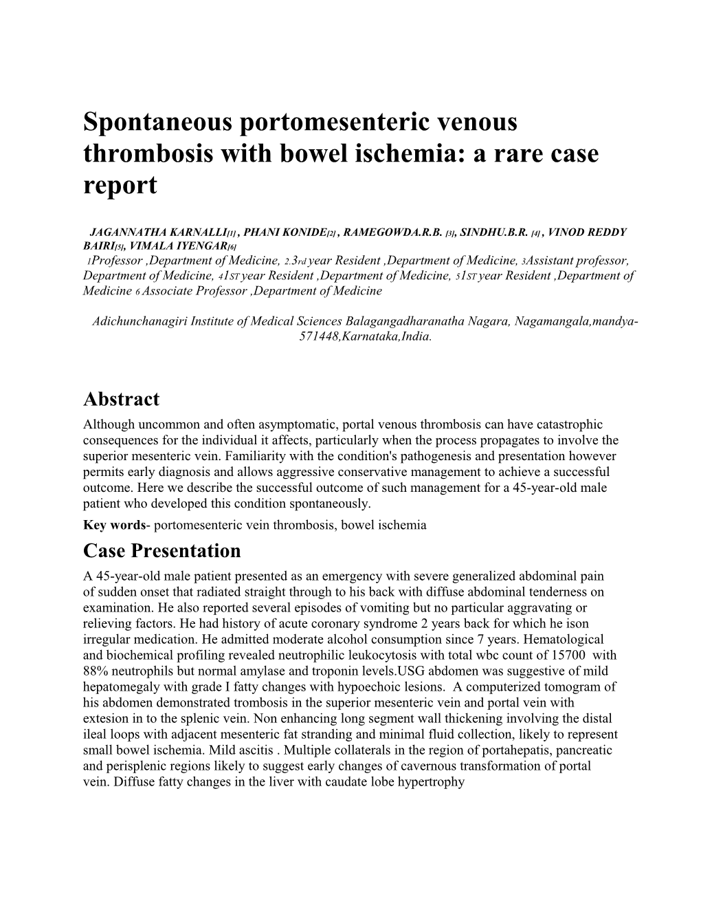 Spontaneous Portomesenteric Venous Thrombosis with Bowel Ischemia: a Rare Case Report