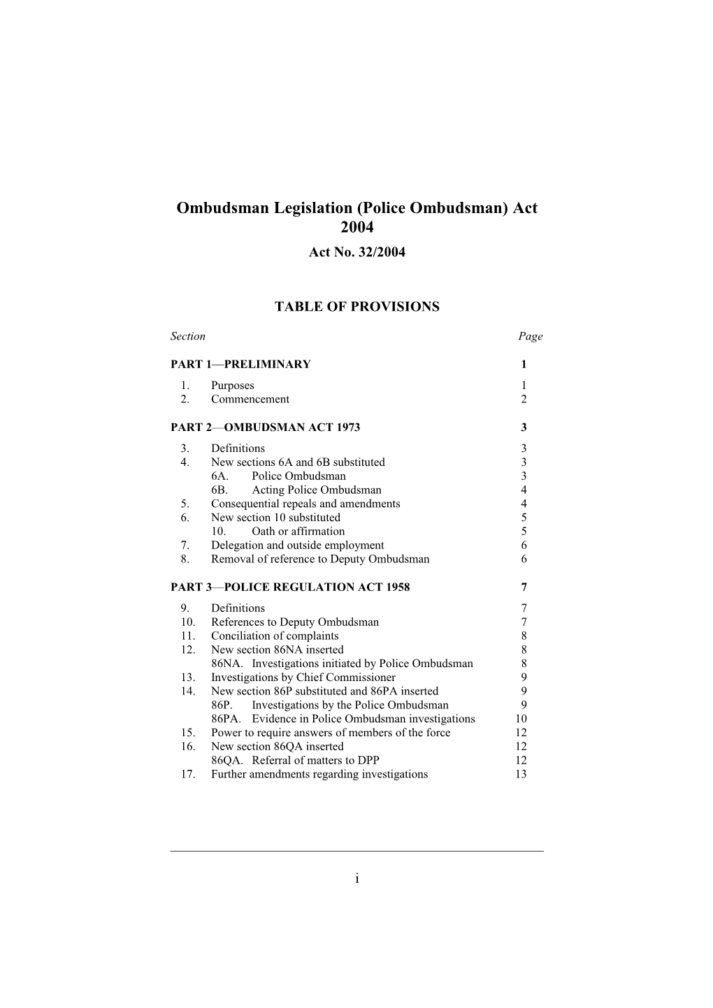 Ombudsman Legislation (Police Ombudsman) Act 2004
