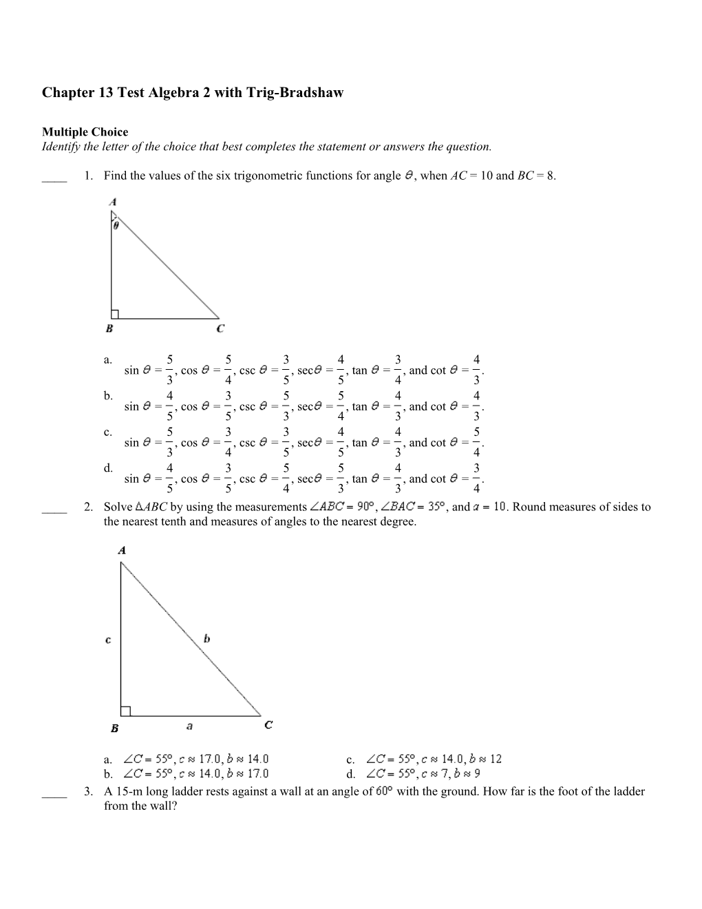 Chapter 13 Test Algebra 2 with Trig-Bradshaw