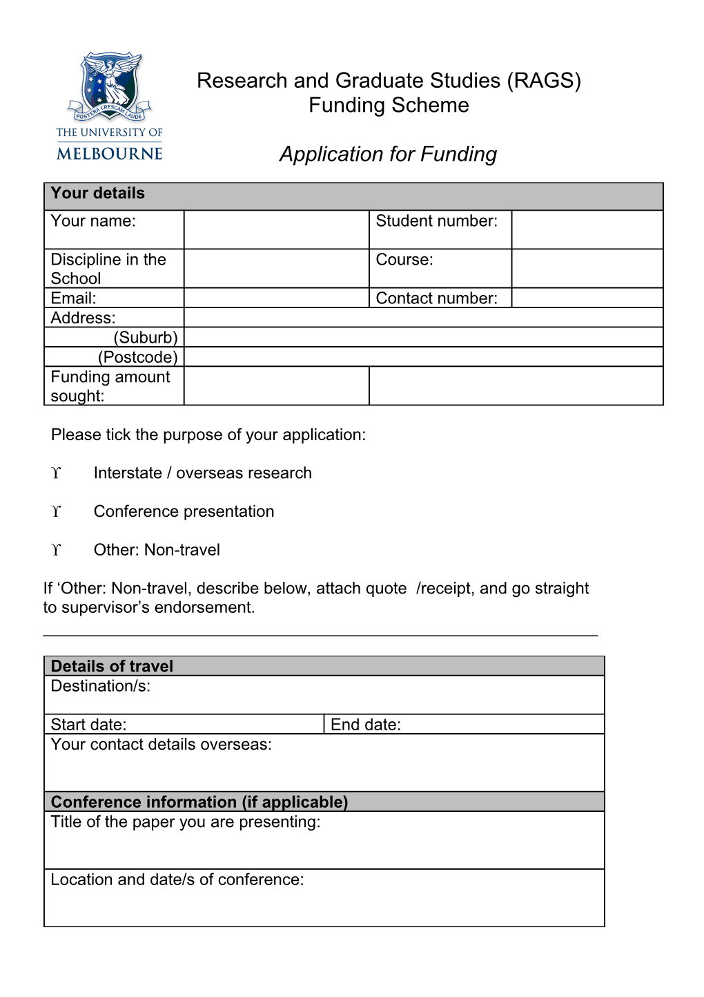 Please Tick the Purpose of Your Application