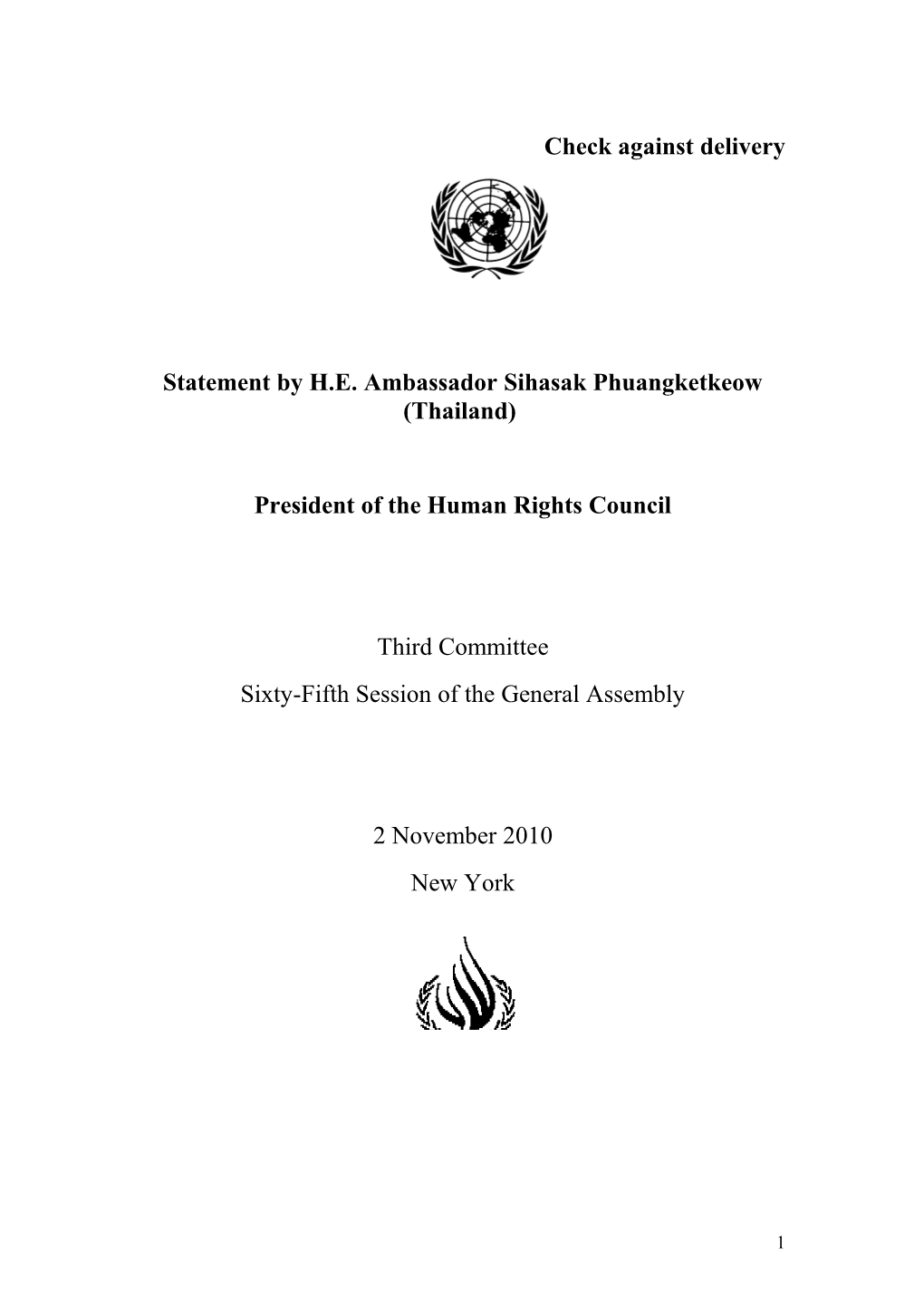 Statement by H.E. Ambassador Sihasak Phuangketkeow (Thailand)