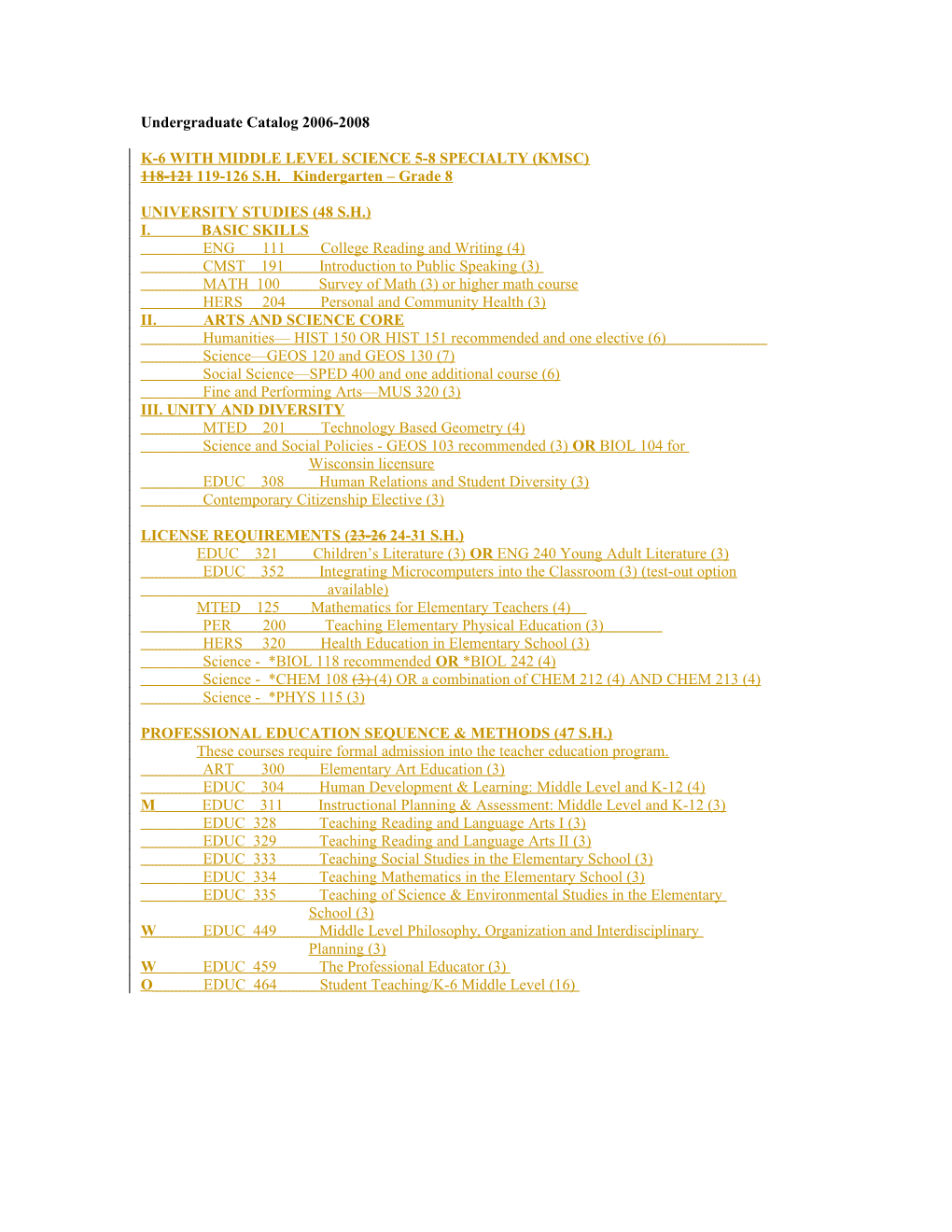 K-6 with Middle Level Science 5-8 Specialty (Kmsc)