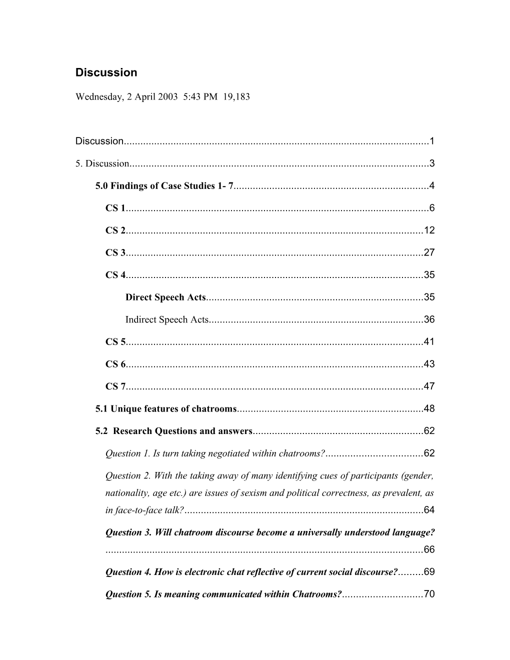 Discussion of Thesis Conversational Analysis of Chatroom Talk by Terrell Neuage