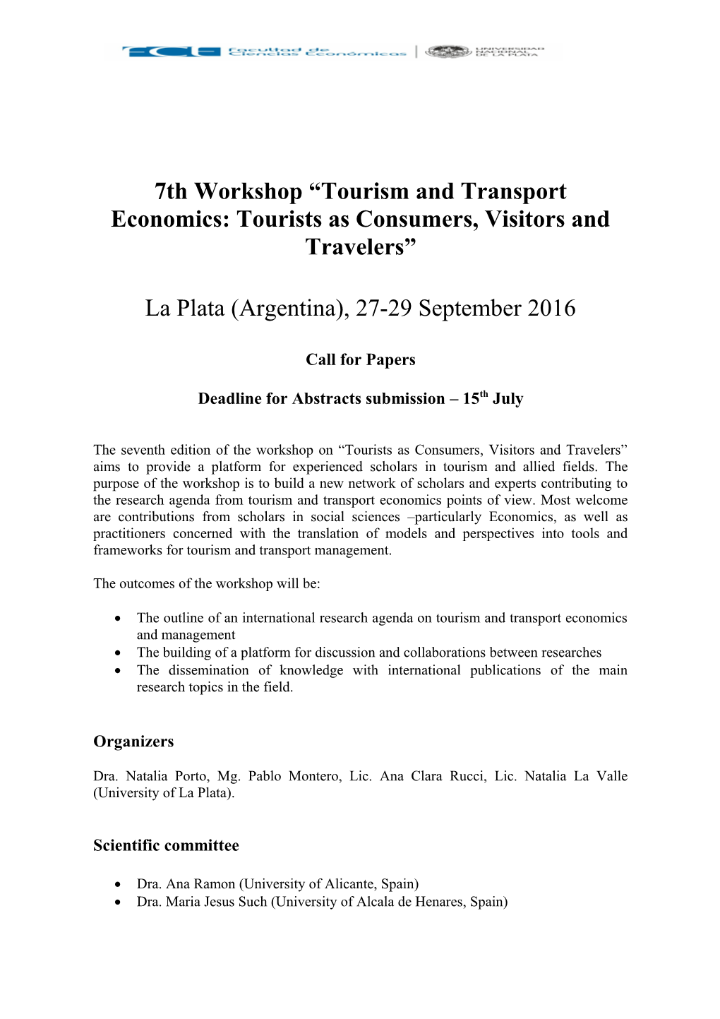 7Th Workshop Tourism and Transport Economics: Tourists As Consumers, Visitors and Travelers