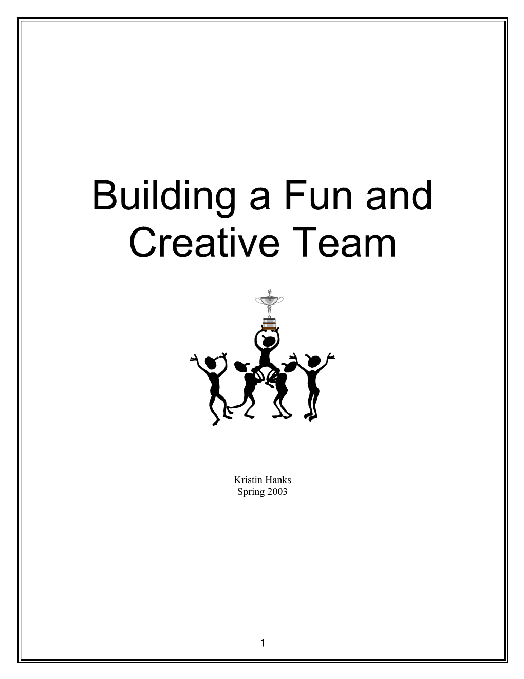 Motivating Your Team For Optimal Creativity And Fun