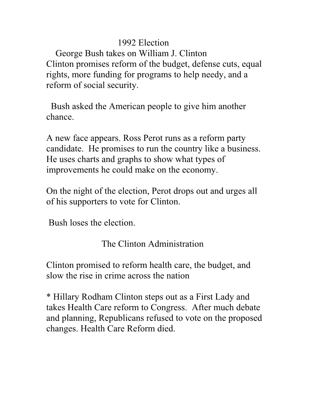 George Bush Takes on William J. Clinton