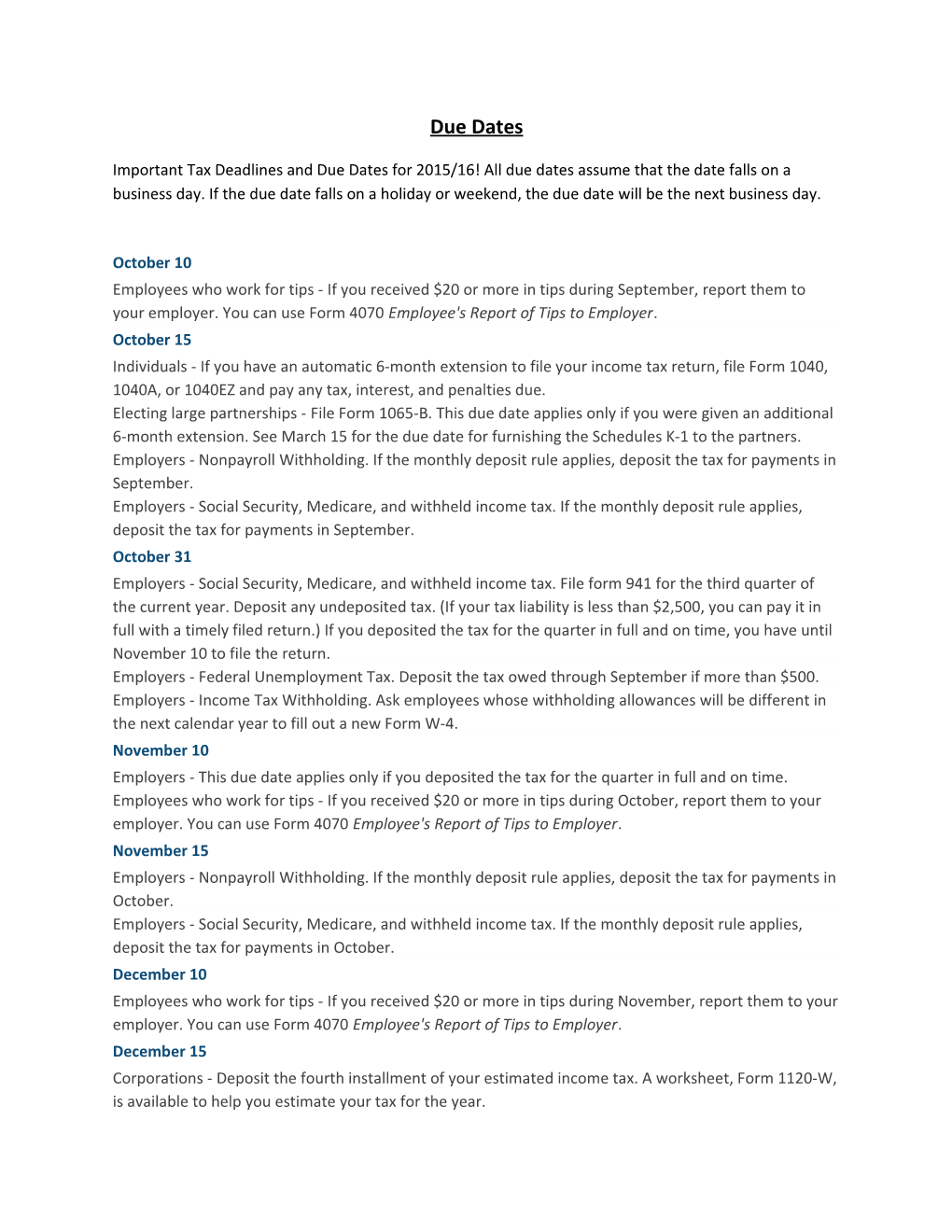 Important Tax Deadlines and Due Dates for 2015/16! All Due Dates Assume That the Date Falls