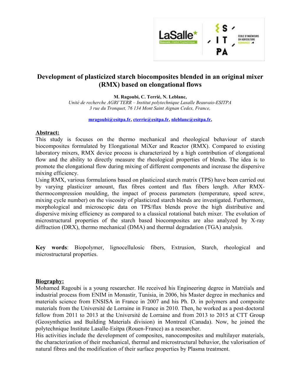 Development of Plasticized Starch Biocomposites Blended Inan Original Mixer (RMX) Based