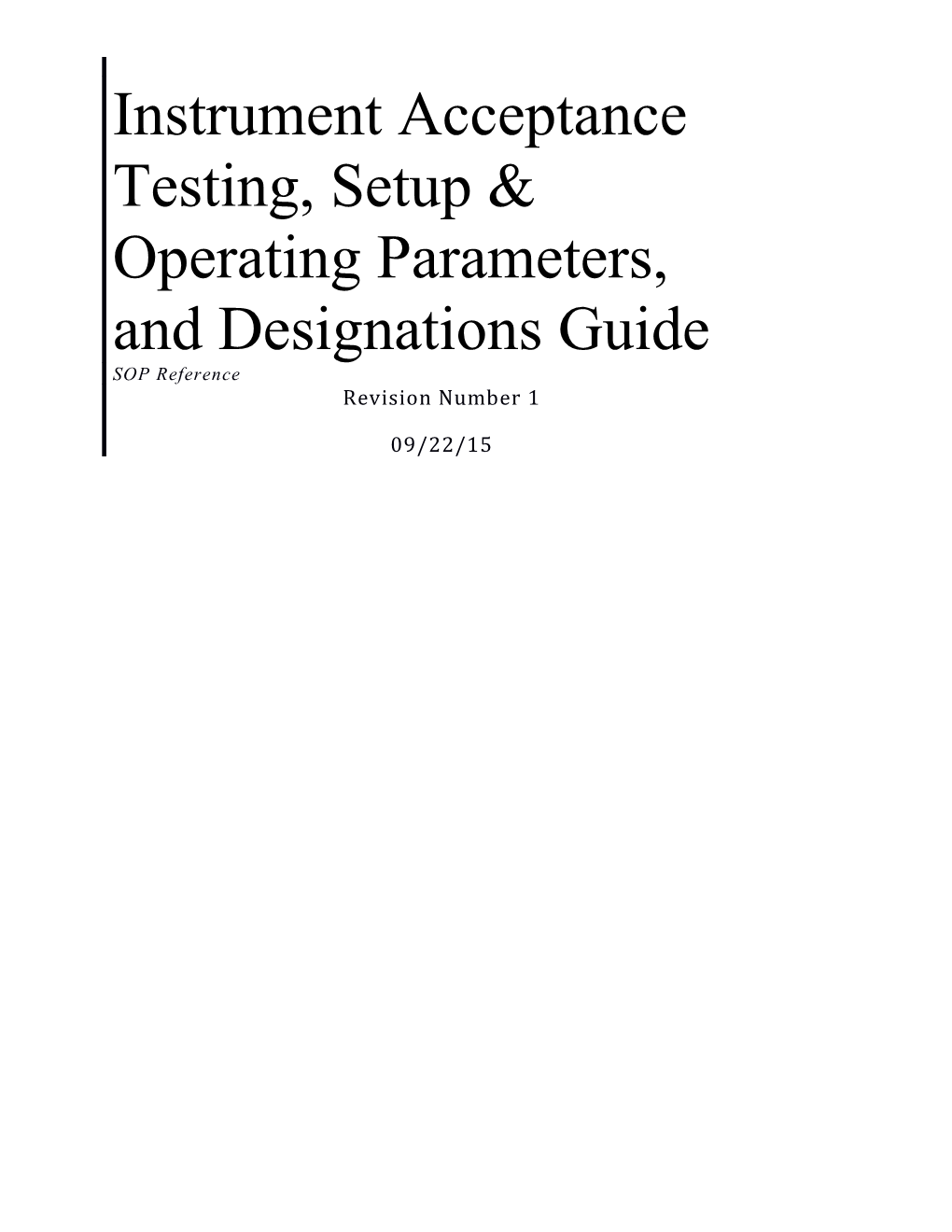 Instrument Acceptance Testing, Setup & Operating Parameters, and Designations Guide