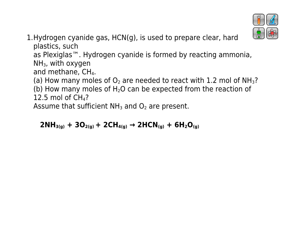 As Plexiglas . Hydrogen Cyanide Is Formed by Reacting Ammonia, NH3, with Oxygen