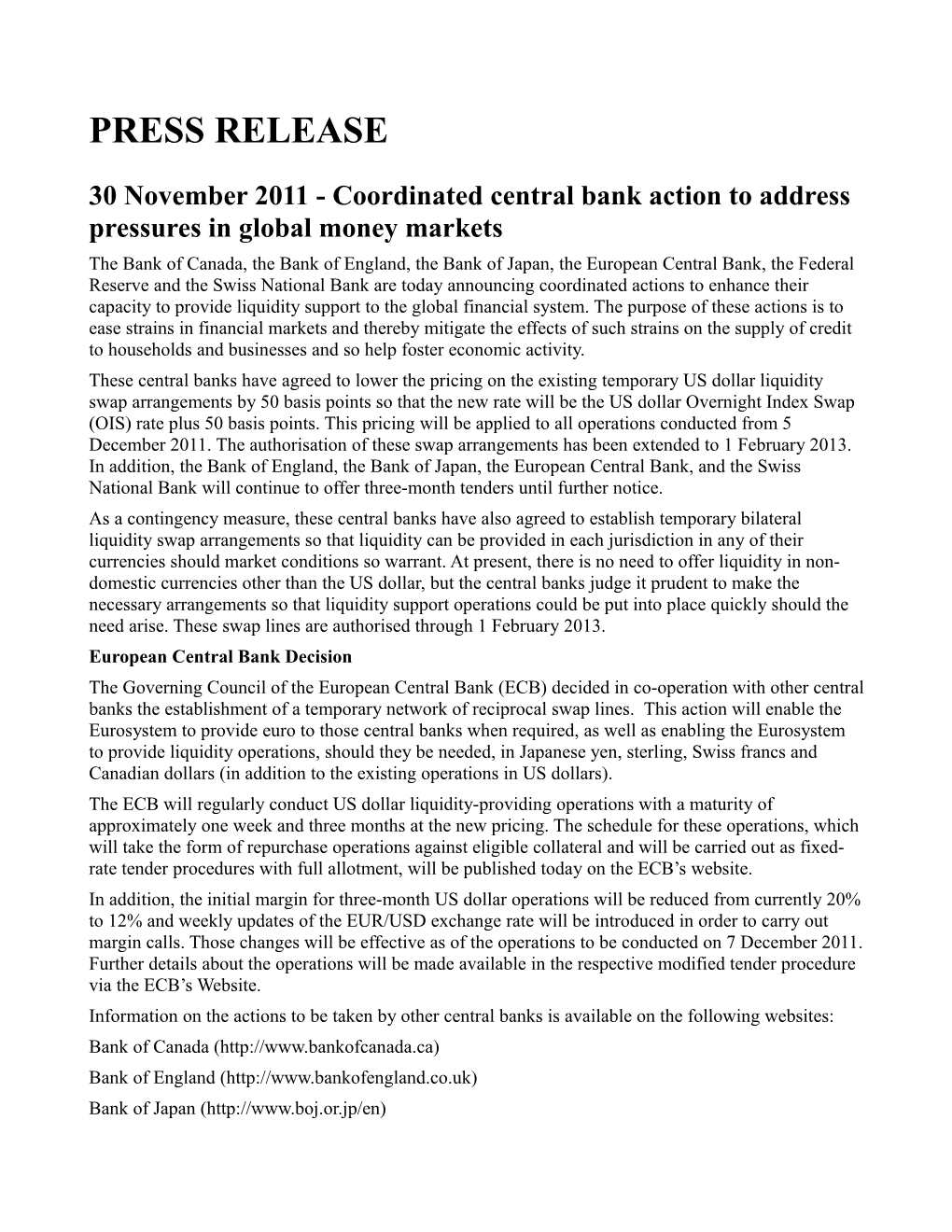 30 November 2011 - Coordinated Central Bank Action to Address Pressures in Global Money Markets