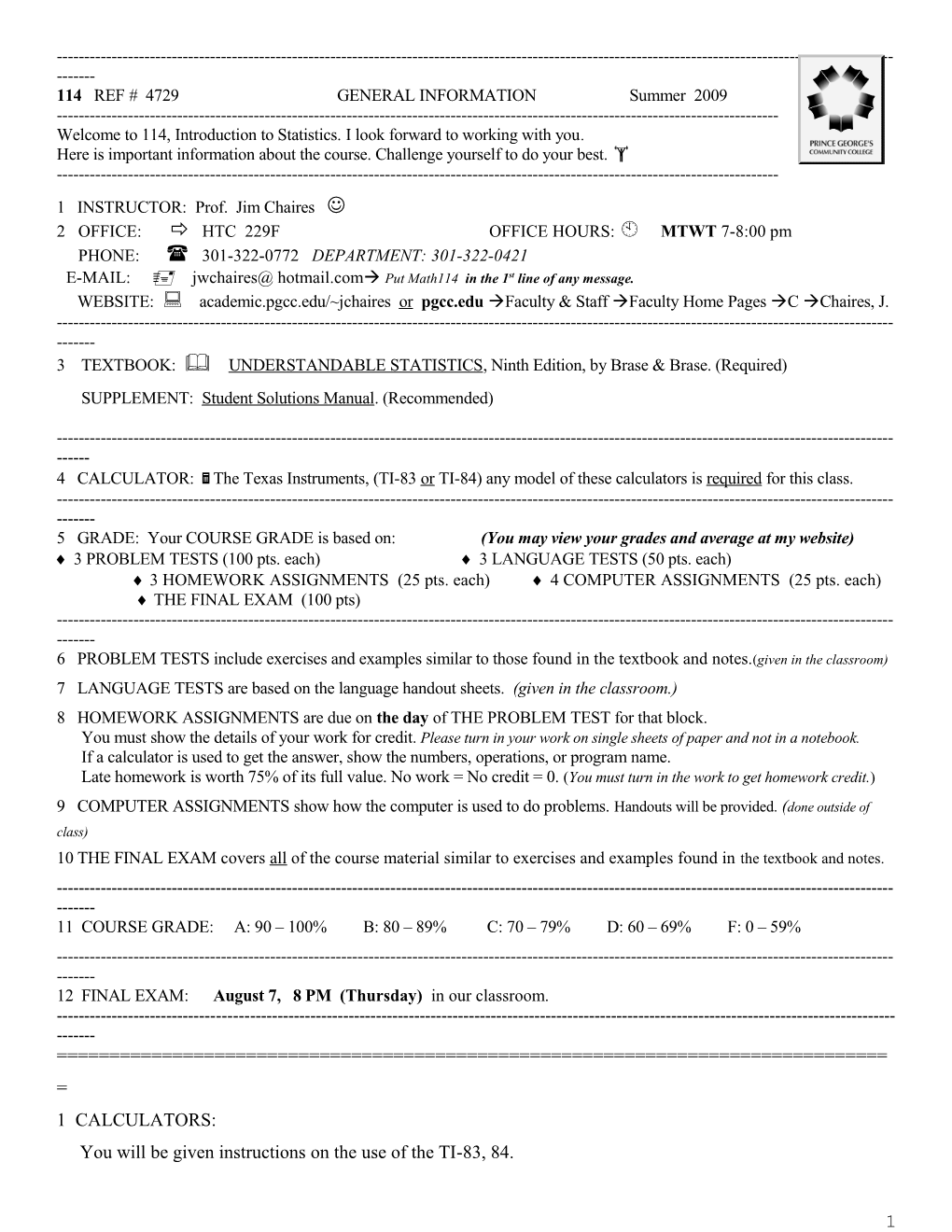 1 GENERAL INFORMATION for MAT 112 REF# Summer I 1998