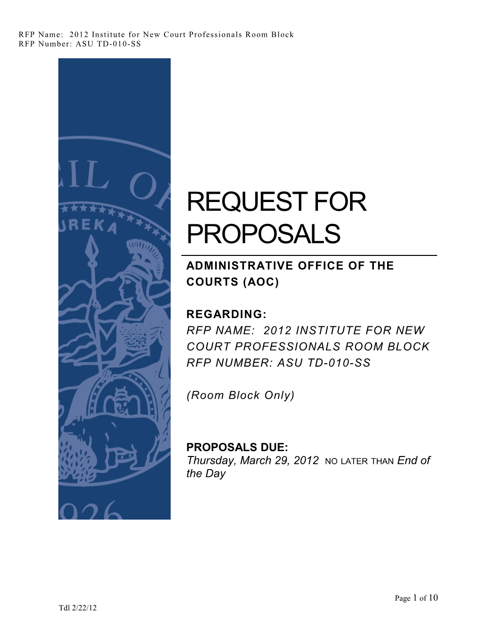 RFP Name: 2012 Institute for New Court Professionals Room Block