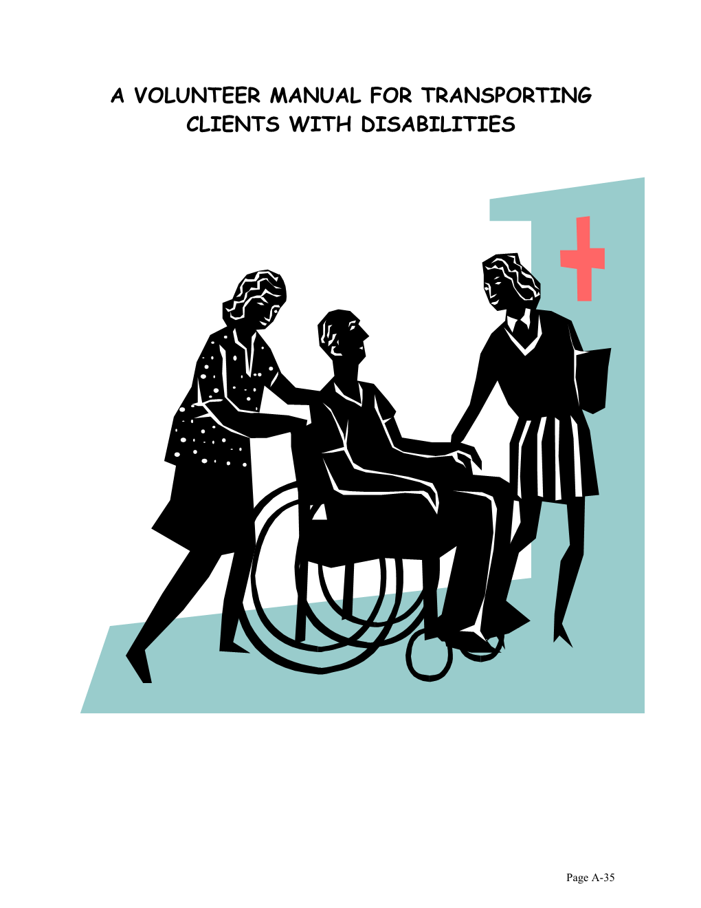The Volunteer Manual for Transporting Clients with Disabilities