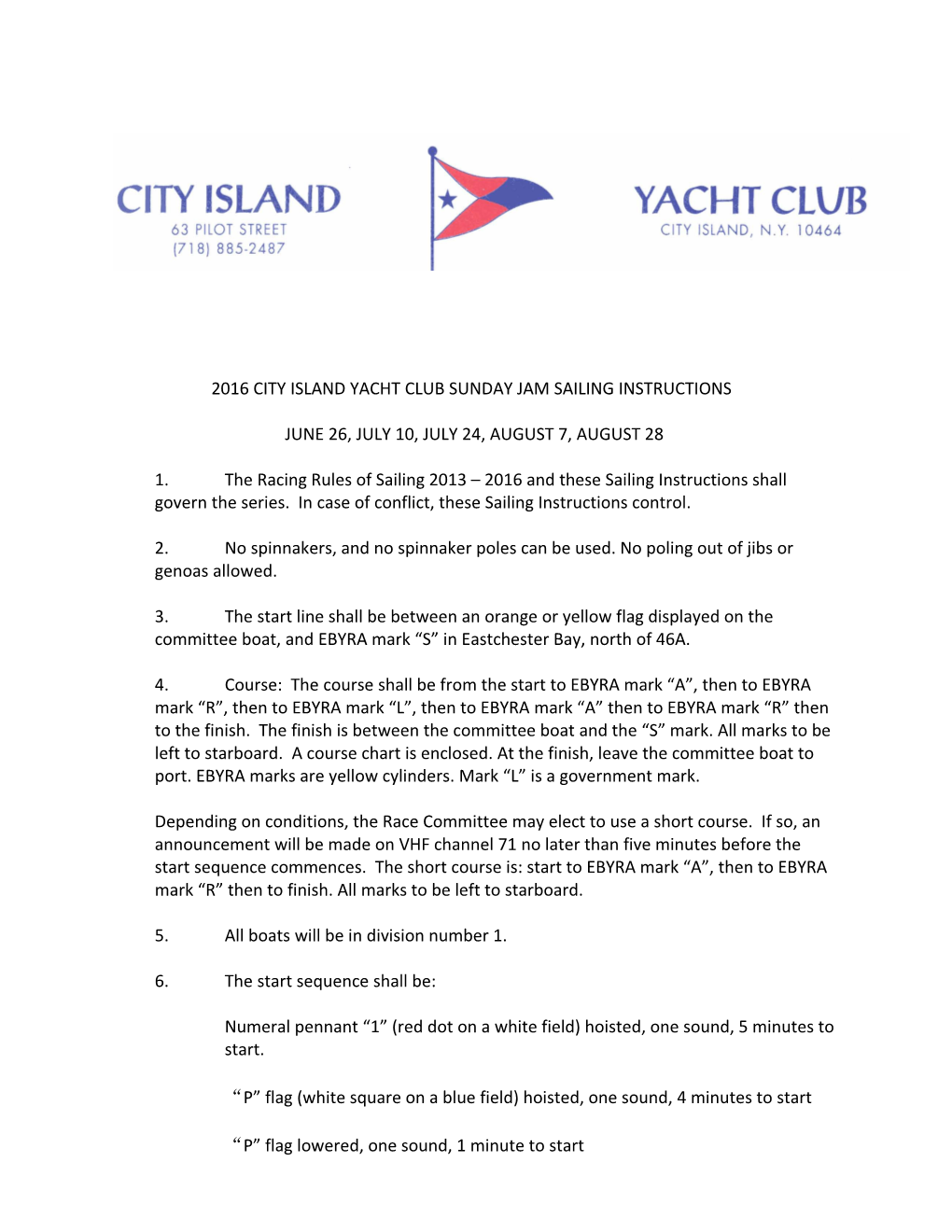 2016 City Island Yacht Club Sunday Jam Sailing Instructions