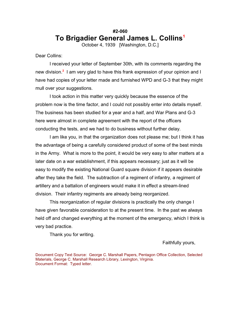 To Brigadier General James L. Collins1