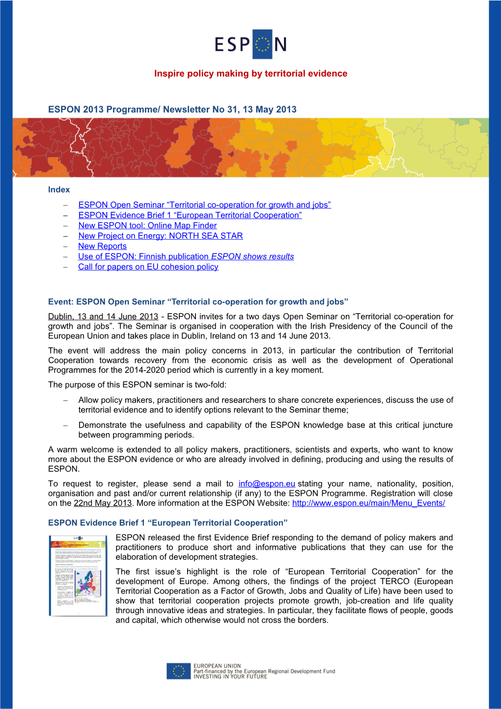 ESPON 2013 Programme/ Newsletter No 16, XX September 2010