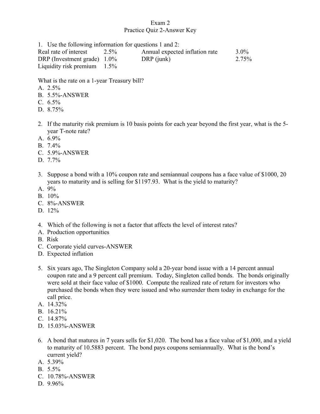 1. Use the Following Information for Questions 1 and 2