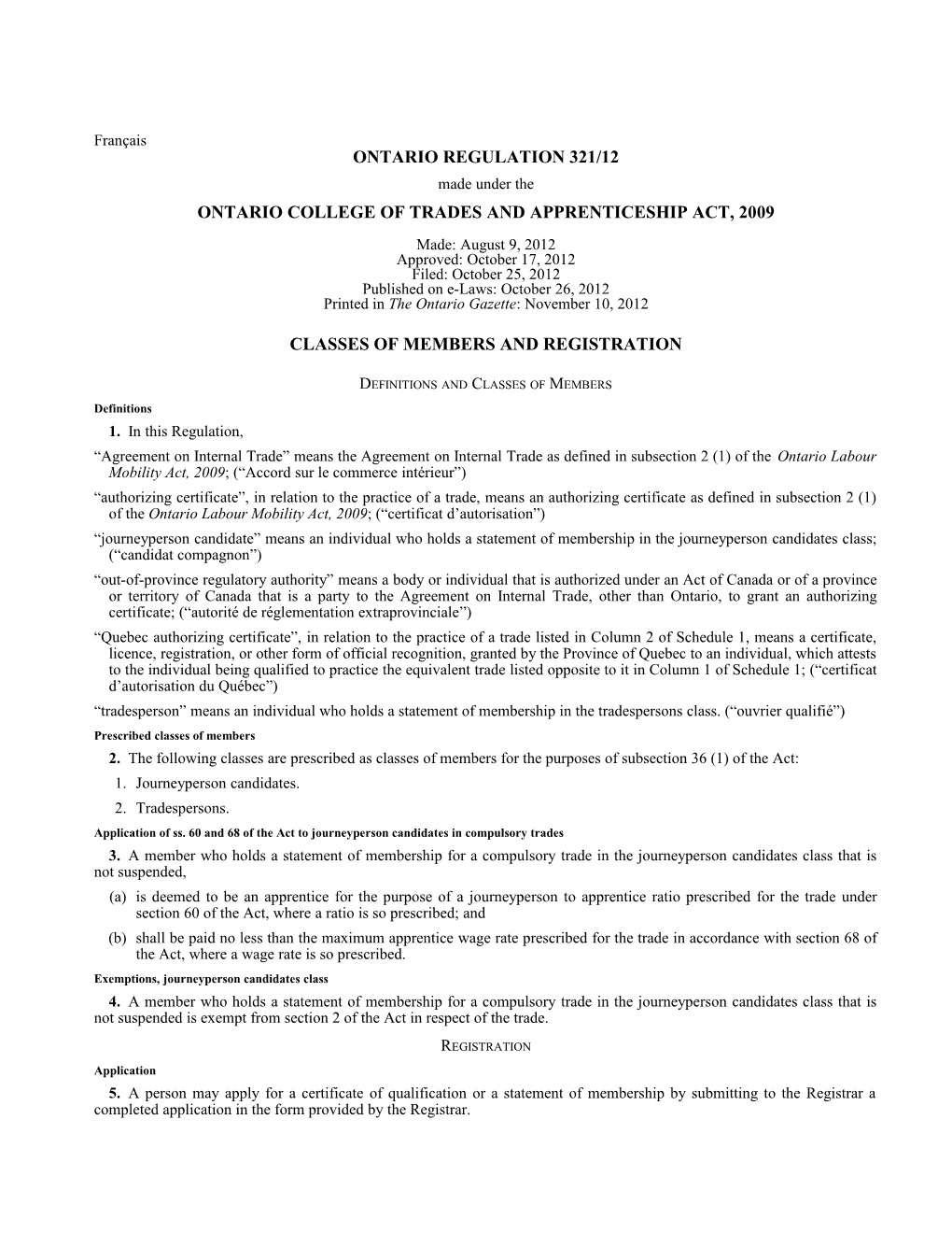 ONTARIO COLLEGE of TRADES and APPRENTICESHIP ACT, 2009 - O. Reg. 321/12