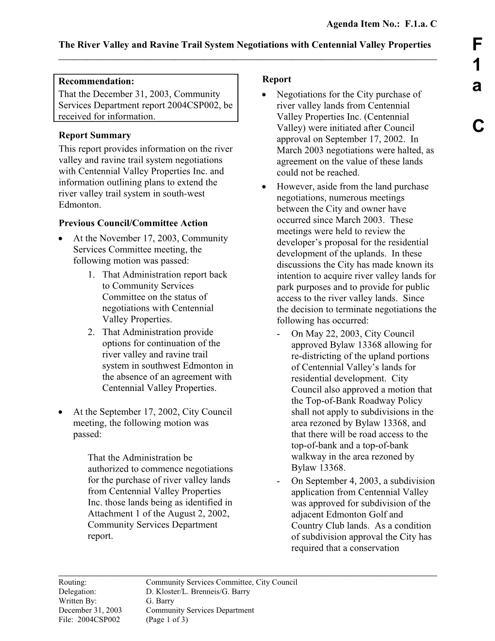 Report for Community Services Committee January 12, 2004 Meeting