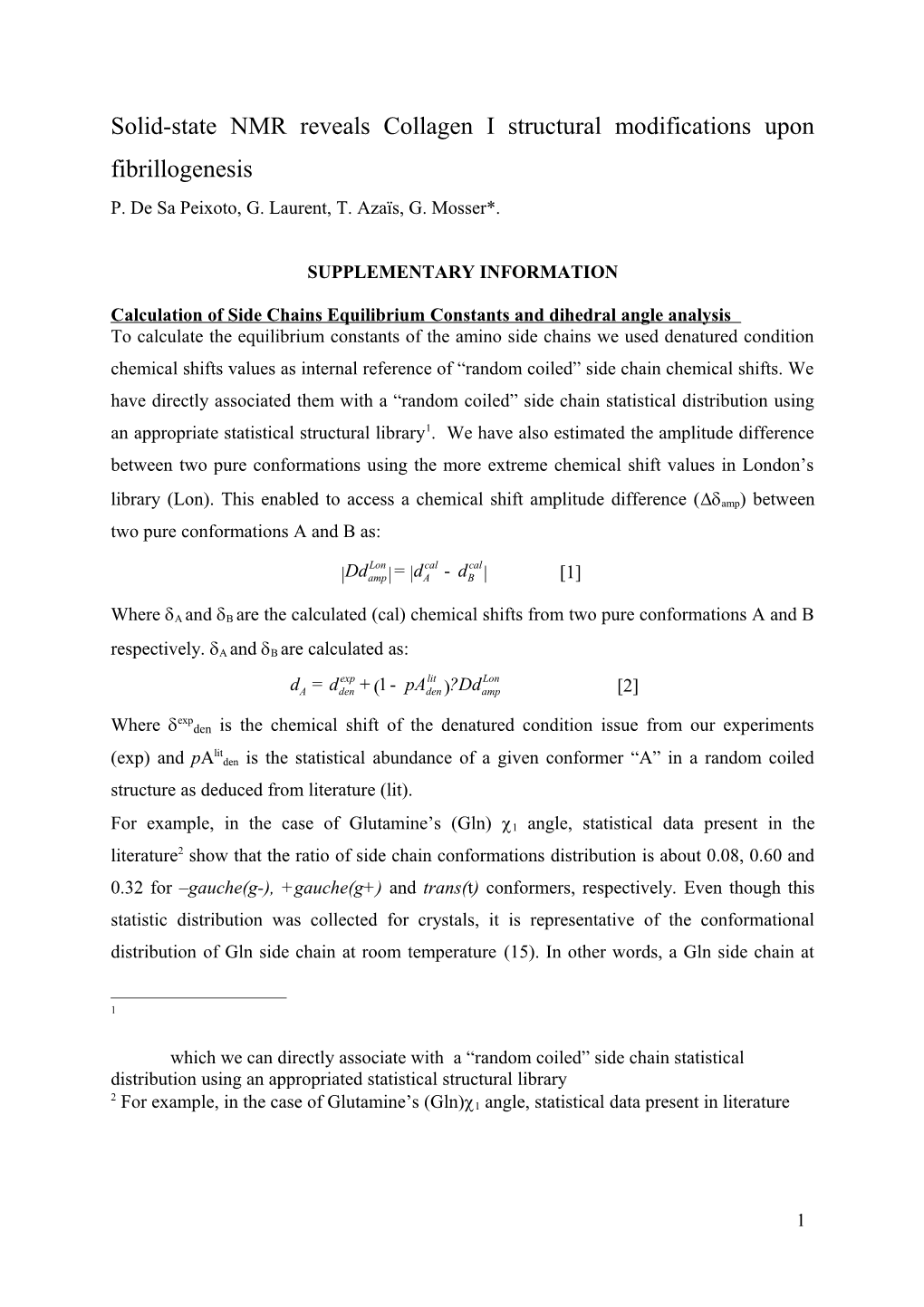 Side Chain Conformations and Dynamics of Collagen I Revealed by Solid State NMR