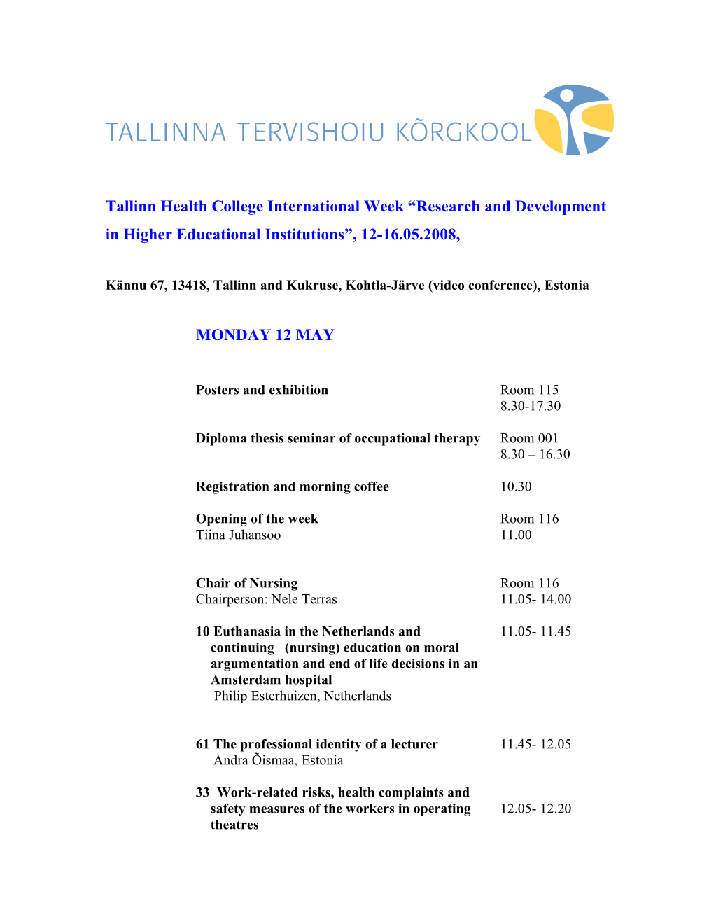 Tallinn Health College International Week Research and Development in Higher Educational