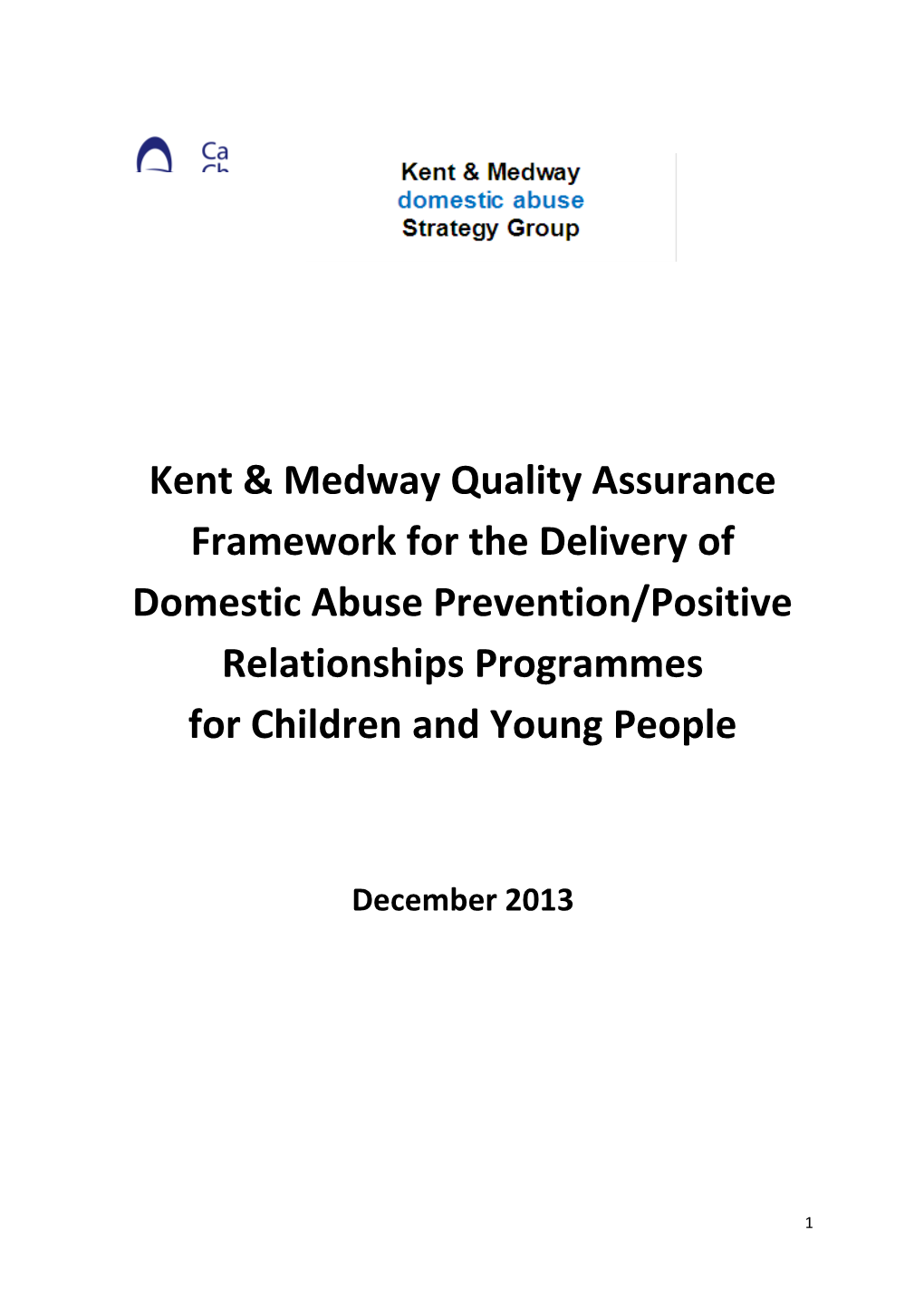 Kent & Medway Quality Assurance Framework for the Delivery of Domestic Abuse