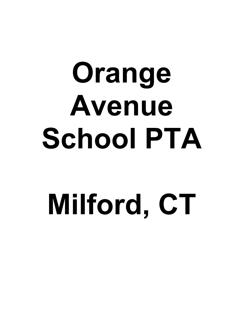 Orange Avenue School PTA Milford, CT INDEX