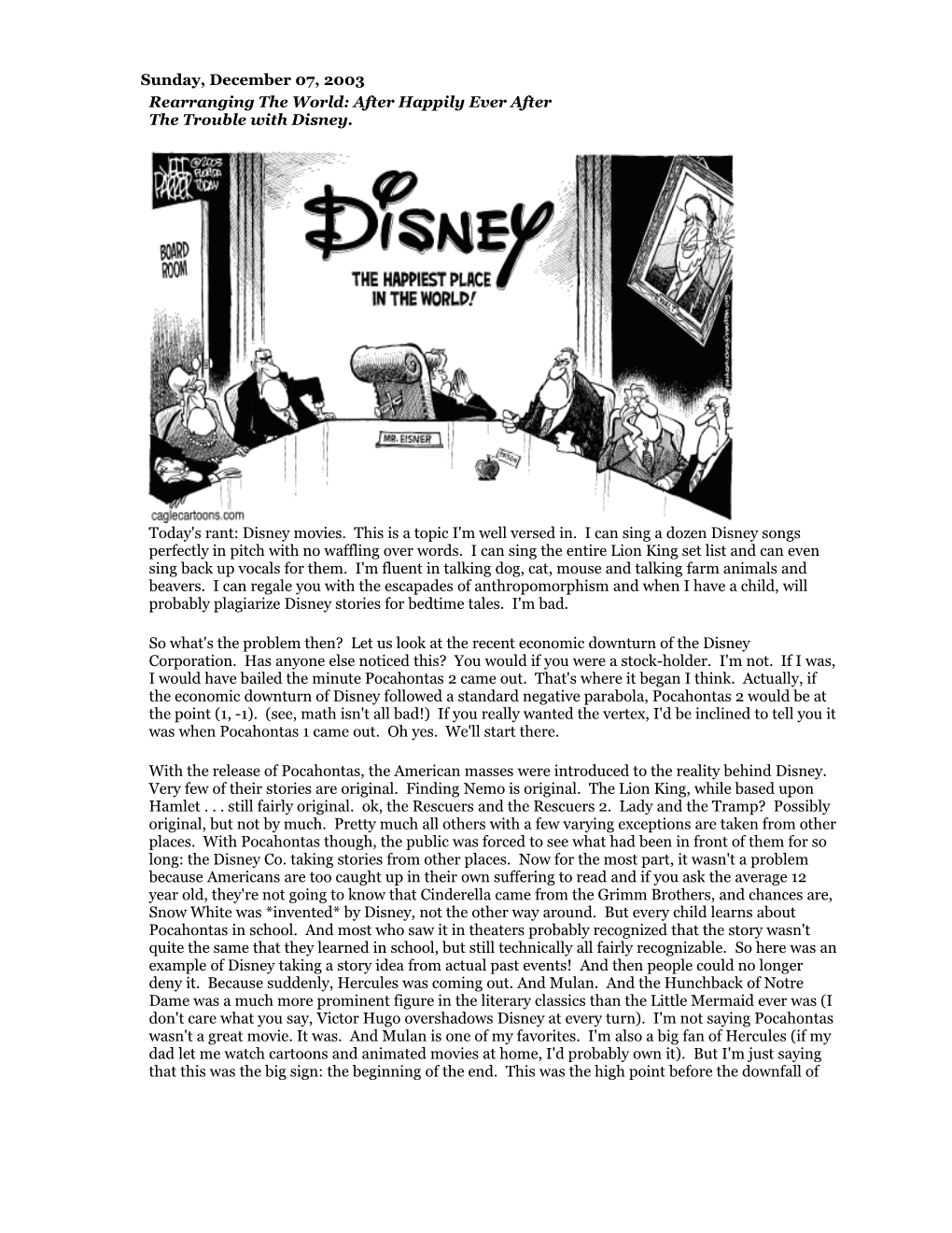 Rearranging the World: After Happily Ever After the Trouble with Disney. Today's Rant