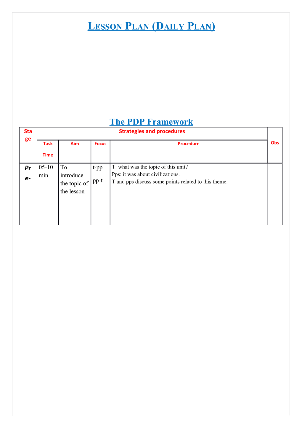 The PDP Framework