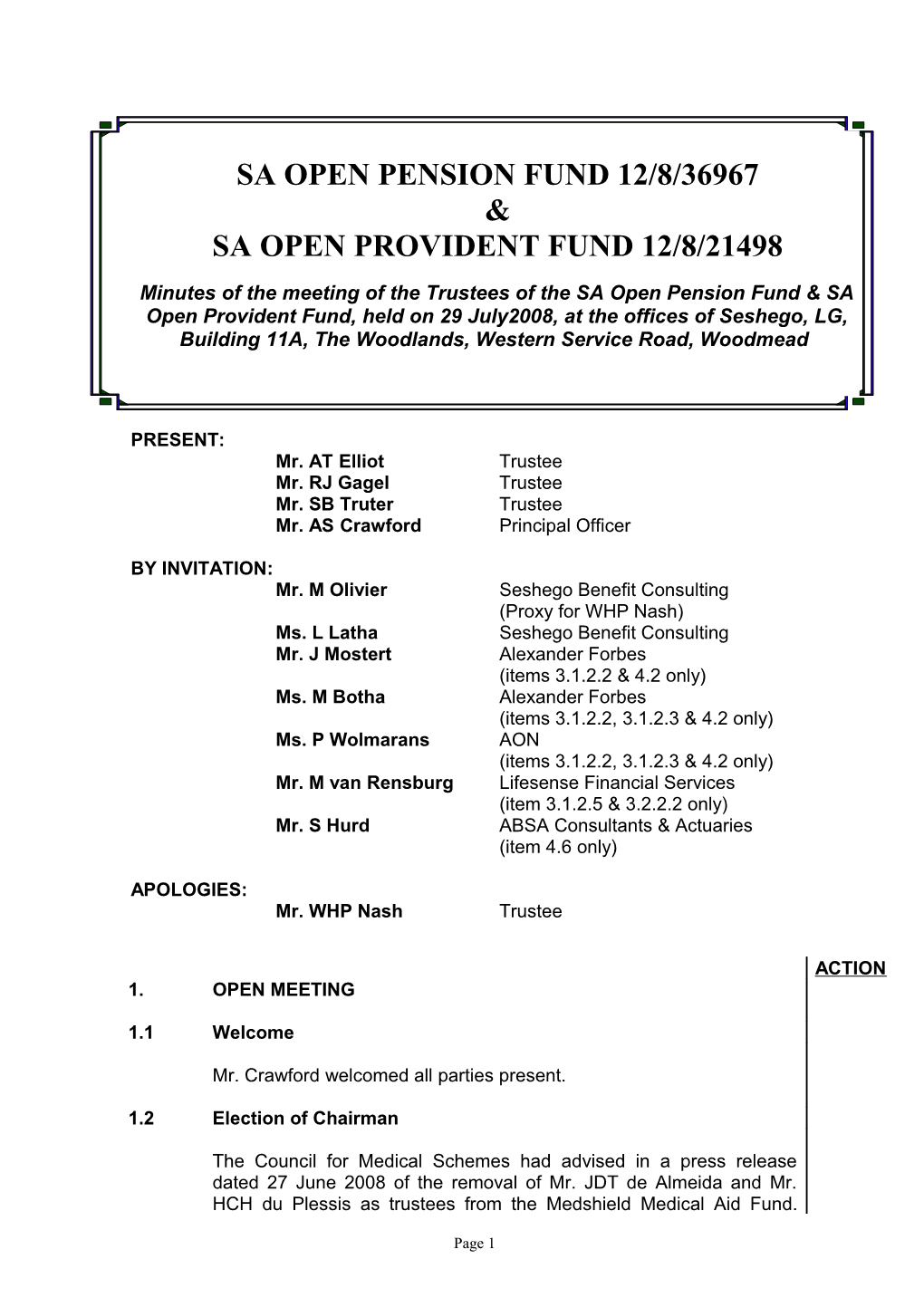 SA Open Pension Fund & SA Open Provident Fund 29 July 2008 14 March 2008