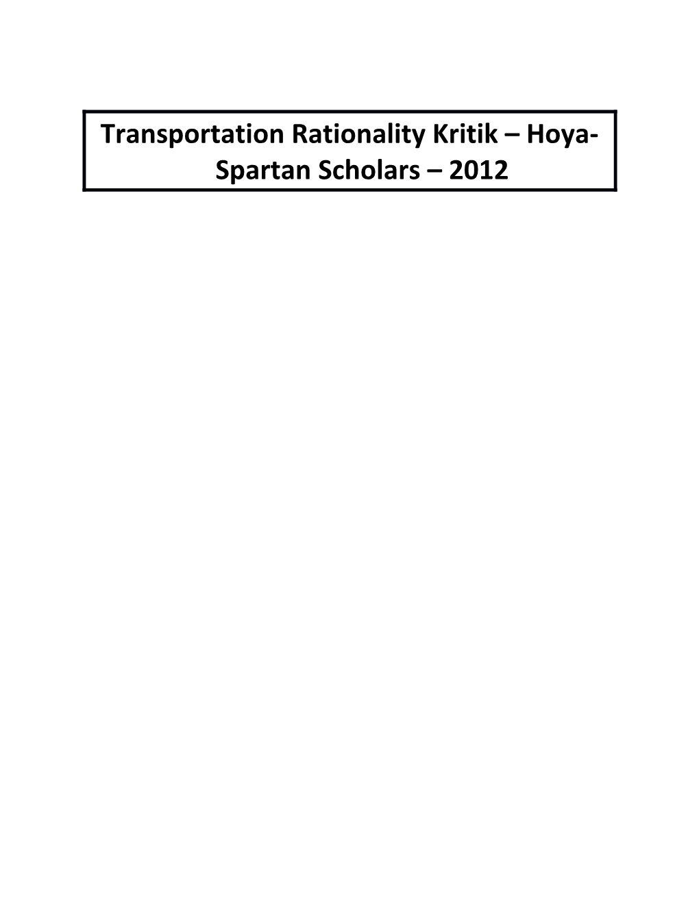 Transportation Rationality Kritik Hoya-Spartan Scholars 2012