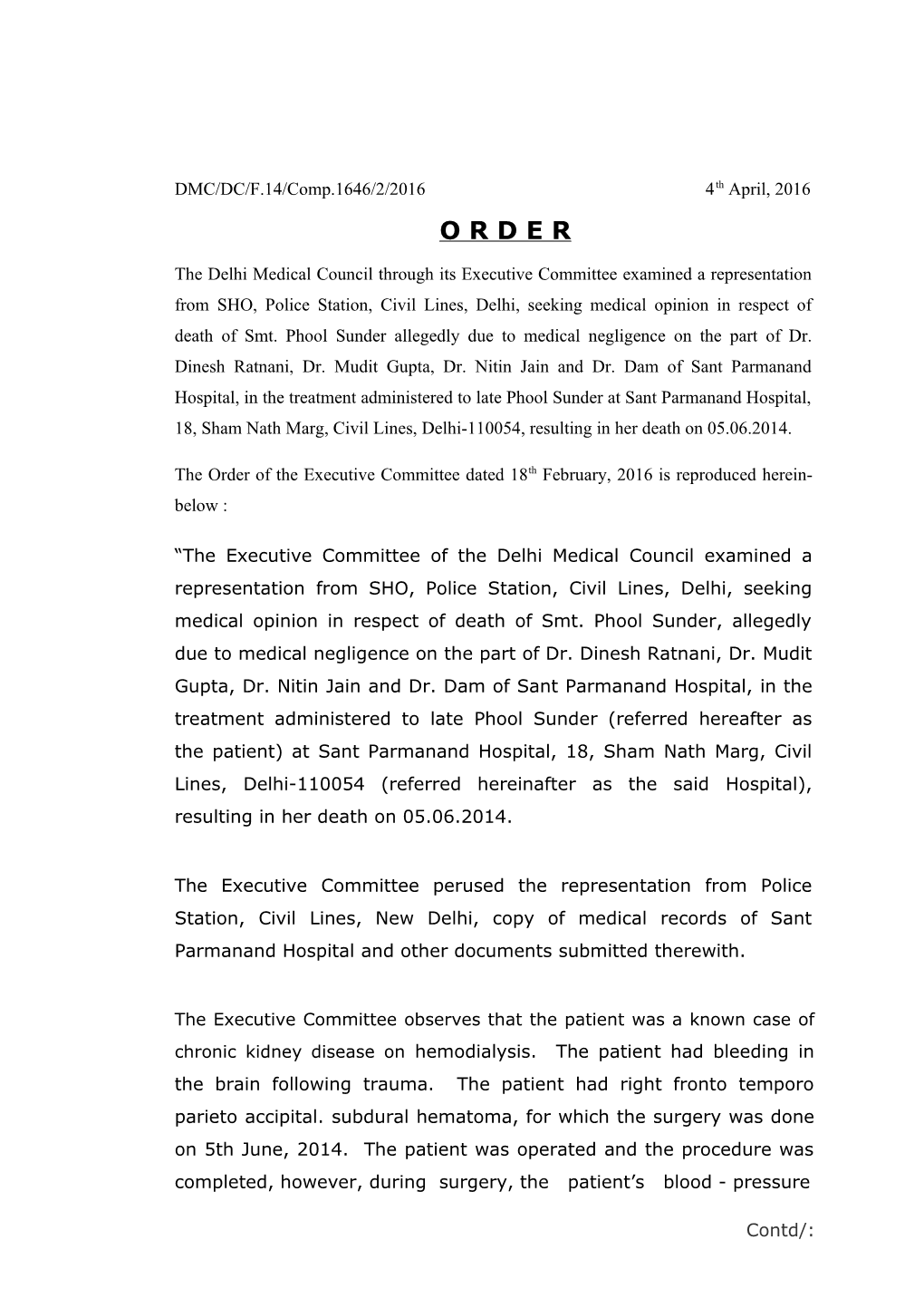 The Order of the Executive Committee Dated 18Thfebruary, 2016 Is Reproduced Herein-Below