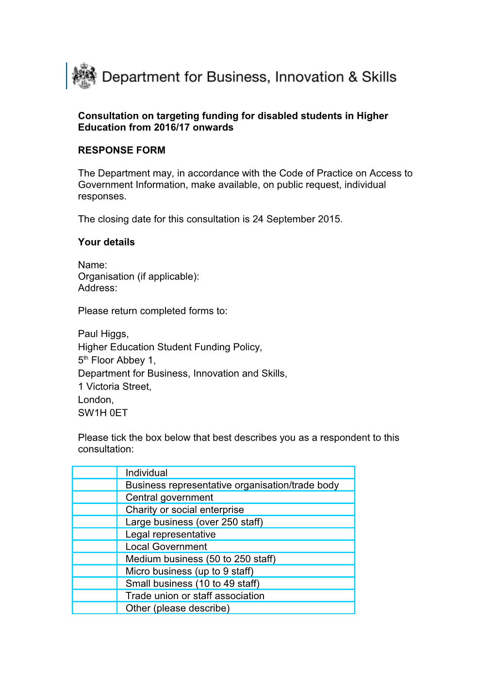 Response Form for Consultation on Targeting Funding for Disabled Students in Higher Education